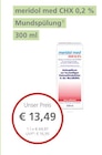 meridol med CHX 0,2 % bei LINDA Partnerapotheke im Prospekt "" für 13,49 €