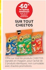 Super U Amphion les Bains - Promo -60% de remise immédiate sur le 2ème produit identique sur tout CHEETOS Promo -60% de remise immédiate sur le 2ème produit identique sur tout CHEETOS à dans le catalogue Super U à Amphion les Bains