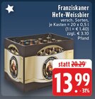 Hefe-Weissbier Angebote von Franziskaner bei EDEKA Siegburg für 13,99 €