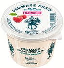 Fromage Frais aux Framboises - ISIGNY STE MÈRE en promo chez Colruyt Saint-Étienne à 2,69 €