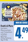 Frutti di Mare Angebote von EDEKA bei EDEKA Augsburg für 4,49 €