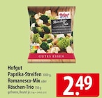 Hofgut Paprika-Streifen, Romanesco-Mix oder Röschen-Trio im Angebot bei famila Nordost in Langenhagen Hofgut Paprika-Streifen, Romanesco-Mix oder Röschen-Trio Angebote bei famila Nordost Langenhagen für 2,49 €