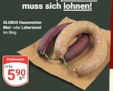 Hausmacher Blutwurst Angebot in Bissersheim Hausmacher Blutwurst im aktuellen Prospekt bei GLOBUS in Bissersheim