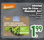 Junge Bio-Erbsen von followfood im aktuellen EDEKA Prospekt für 1,99 €