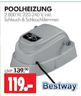 POOLHEIZUNG im Angebot bei Wreesmann in Stendal POOLHEIZUNG Angebote von Bestway bei Wreesmann Stendal für 119,00 €