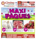 Catalogue Casino Supermarchés "Maxi Pâques", 24 pages, à Combaillaux, 23/03/2020 - 05/04/2020 Prospectus Casino Supermarchés "Maxi Pâques", 24 pages, à Combaillaux, 23/03/2020 - 05/04/2020