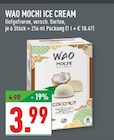 Mochi Ice Cream Angebote von WAO bei Marktkauf Bergkamen für 3,99 €
