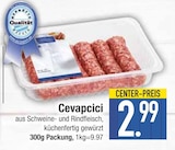 Aktuelle Hackfleisch Angebote bei E center in Regensburg Aktuelles Cevapcici Angebot bei E center in Regensburg ab 2,99 €