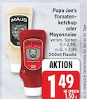 Tomatenketchup von Papa Joe's für 1,49 € bei EDEKA im Angebot Tomatenketchup von Papa Joe's im aktuellen EDEKA Prospekt