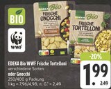 Frische Tortelloni im Angebot bei EDEKA in Plauen Frische Tortelloni Angebote von EDEKA Bio WWF bei EDEKA Plauen für 1,99 €