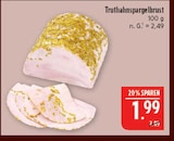 Truthahnspargelbrust Angebote bei Marktkauf Coburg für 1,99 €