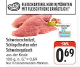 Aktuelles Schweineschnitzel Angebot bei EDEKA in Dresden ab 0,69 €