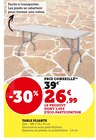 Table pliante en promo chez Super U Villefranche-sur-Saône à 26,99 €