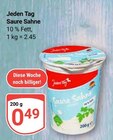 Saure Sahne im Angebot bei GLOBUS in Hoyerswerda Saure Sahne Angebote von Jeden Tag bei GLOBUS Hoyerswerda für 0,49 €