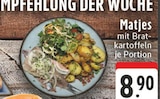 Aktuelles Matjes mit Bratkartoffeln Angebot bei E center in Recklinghausen ab 8,90 €