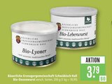 Bio-Lyoner im Angebot bei Marktkauf in Schorndorf Bio-Lyoner Angebote von Bäuerliche Erzeugergemeinschaft Schwäbisch Hall bei Marktkauf Schorndorf für 3,79 €