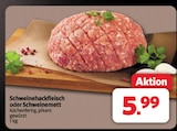Schweinehackfleisch bei Markant Nordwest im Barßel Prospekt für 5,99 €