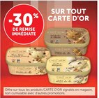 Super U Château-la-Vallière - Promo -30% de remise immédiate sur tout Carte d'Or Promo -30% de remise immédiate sur tout Carte d'Or à dans le catalogue Super U à Château-la-Vallière