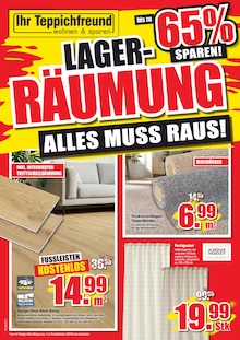 Ihr Teppichfreund Prospekt der KW 40 "LAGERRÄUMUNG ALLES MUSS RAUS!" Aktueller Ihr Teppichfreund Prospekt "LAGERRÄUMUNG ALLES MUSS RAUS!" Seite 1 von 16 Seiten
