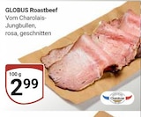 Aktuelle Rindfleisch Angebote bei GLOBUS in Halle (Saale) Aktuelles Roastbeef Angebot bei GLOBUS in Halle (Saale) ab 2,99 €