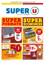 Catalogue Super U "Super formats super économies", 20 pages, 31/05/2023 - 11/06/2023 Prospectus Super U "Super formats super économies", 20 pages, 31/05/2023 - 11/06/2023