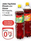 Eistee Pfirsich oder Zitrone Angebote von Jeden Tag bei GLOBUS Krefeld für 0,75 €