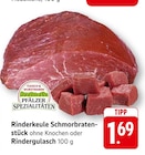 Rinderkeule Schmorbratenstück ohne Knochen im Angebot bei E center in Pirmasens Rinderkeule Schmorbratenstück ohne Knochen Angebote von Pfälzer Spezialitäten bei E center Pirmasens für 1,69 €
