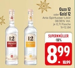 Ouzo 12 oder Gold 12 von Ouzo 12 im aktuellen EDEKA Prospekt für 8,99 €