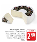EDEKA - Fromage d’Amour Angebot im Prospekt Fromage d’Amour bei EDEKA im Prospekt "" für 2,49 €