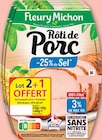 Rôti de Porc -25% de Sel - FLEURY MICHON - Netto Rôti de Porc -25% de Sel - FLEURY MICHON à 6,49 € dans le catalogue Netto