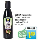 Crema con Aceto Balsamico di Modena im Angebot bei E center in Reutlingen Crema con Aceto Balsamico di Modena Angebote von EDEKA Herzstücke bei E center Reutlingen für 1,49 €