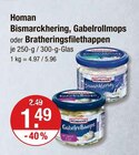 Bismarckhering im Angebot bei V-Markt in Regensburg Bismarckhering Angebote von Homan bei V-Markt Regensburg für 1,49 €