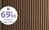 Mr.Bricolage Saint-Paul - Promo Panneau déco Colva chêne Promo Panneau déco Colva chêne à 69,90 € dans le catalogue Mr.Bricolage à Saint-Paul
