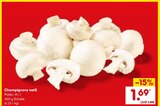 Aktuelles Champignons weiß Angebot bei Netto Marken-Discount in Duisburg ab 1,69 €