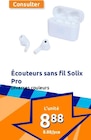 Écouteurs sans fil Pro - SOLIX en promo chez Action Laon à 8,88 €