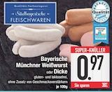 Bayerische Münchner Weißwurst oder Dicke bei EDEKA im Hengersberg Prospekt für 0,97 €