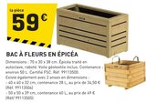 Tout Faire Haucourt-Moulaine - Promo Bac à fleurs en épicéa Promo Bac à fleurs en épicéa à 59,00 € dans le catalogue Tout Faire à Haucourt-Moulaine