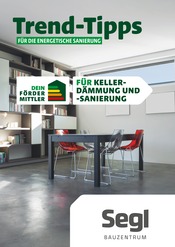 Aktueller Segl Bauzentrum Baumarkt Prospekt in Untergriesbach und Umgebung, "Trend-Tipps FÜR DIE ENERGETISCHE SANIERUNG" mit 7 Seiten, 13.05.2024 - 23.05.2024