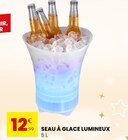 Seau à glace lumineux dans le catalogue Stokomani