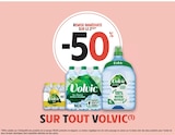 Promo -50% REMISE IMMÉDIATE SUR LE 2ÈME SUR TOUT VOLVIC à  dans le catalogue Intermarché à Civray