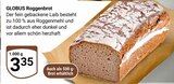 Aktuelles Roggenbrot Angebot bei GLOBUS in Oberhausen ab 3,35 €