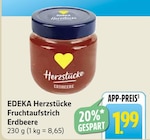 EDEKA Illingen - Herzstücke Fruchtaufstrich Erdbeere Angebot im Prospekt Herzstücke Fruchtaufstrich Erdbeere bei EDEKA im Illingen Prospekt für 1,99 €