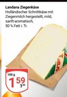 Ziegenkäse im Angebot bei GLOBUS in Bad Kreuznach Ziegenkäse Angebote von Landana bei GLOBUS Bad Kreuznach für 1,59 €