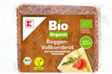Bio-Roggen-Vollkornbrot von K-BIO ORGANIC für 0,95 € bei Kaufland im Angebot Bio-Roggen-Vollkornbrot von K-BIO ORGANIC im aktuellen Kaufland Prospekt