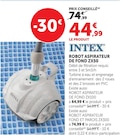Robot aspirateur de fond zx50 - INTEX - Hyper U à Saint-Hilaire-de-Riez Robot aspirateur de fond zx50 - INTEX en promo chez Hyper U Saint-Hilaire-de-Riez à 44,99 €