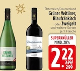 Grüner Veltliner, Blaufränkisch oder Zweigelt von  im aktuellen EDEKA Prospekt für 2,22 €