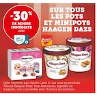 Promo -30% de remise immédiate avec ma Carte U sur tous les pots et minipots Haagen Dazs à  dans le catalogue Hyper U à Parthenay