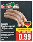 Rostbratwurst von BauernGut im aktuellen E center Prospekt für 0,99 €