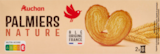 BISCUITS PALMIERS AUCHAN - AUCHAN - Auchan Hypermarché à Antony BISCUITS PALMIERS AUCHAN - AUCHAN en promo chez Auchan Hypermarché Antony à 1,46 €
