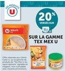 Promo 20% versés sur ma Carte U sur la gamme Tex Mex U à  dans le catalogue Hyper U à Saintes